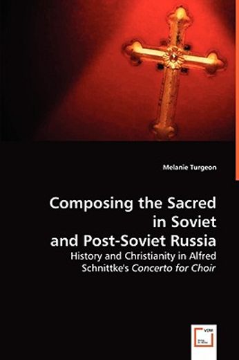 composing the sacred in soviet and post-soviet russia
