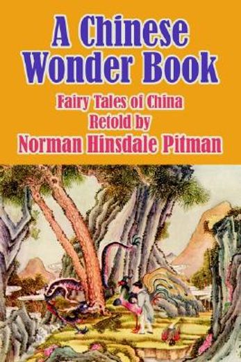 a chinese wonder book,fairy tales of china