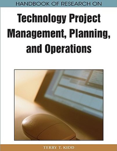 handbook of research on technology project management, planning, and operations