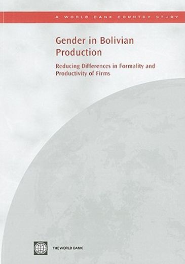 gender in bolivian production,reducing differences in formality and productivity of firms