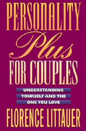 personality plus for couples,understanding yourself and the one you love