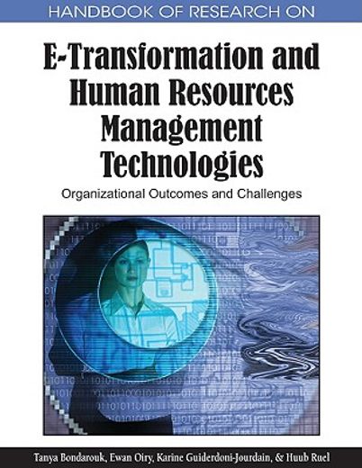 handbook of research on e-transformation and human resources management technologies,organizational outcomes and challenges