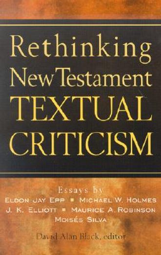 rethinking new testament textual criticism (en Inglés)