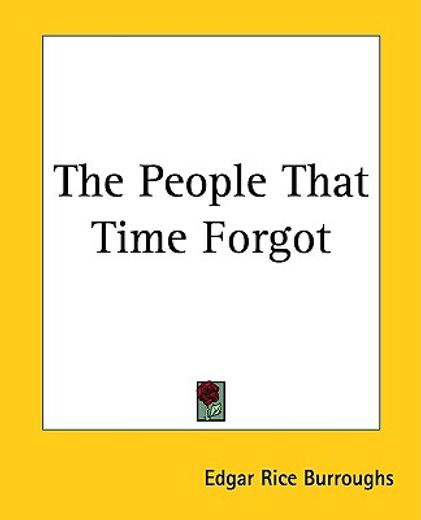 the people that time forgot