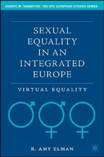 sexual equality in an integrated europe,virtual equality