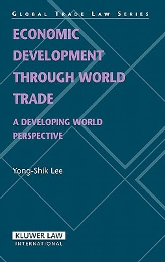 economic development through world trade,a developing world perspective
