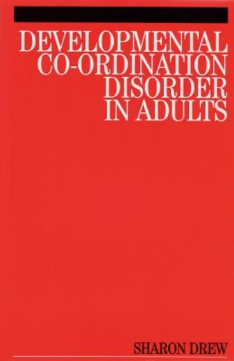 Developmental Co-Ordination Disorder in Adults (en Inglés)
