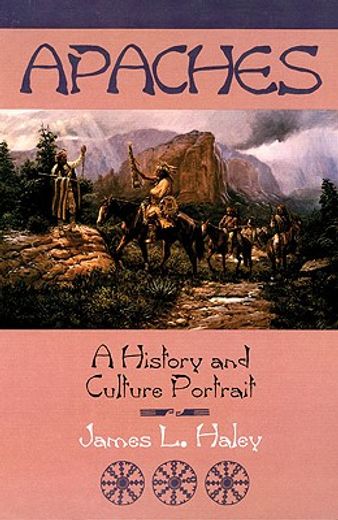 apaches,a history and culture portrait (en Inglés)