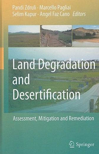 land degradation and desertification: assessment, mitigation and remediation (en Inglés)