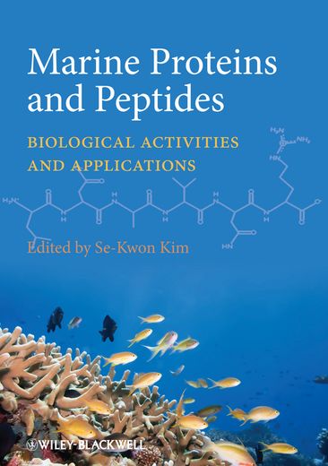 Marine Proteins and Peptides: Biological Activities and Applications (en Inglés)