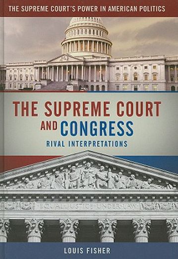 the supreme court and congress,rival interpretations