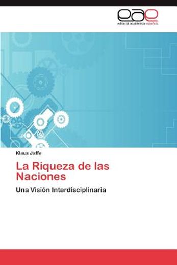 la riqueza de las naciones (in Spanish)