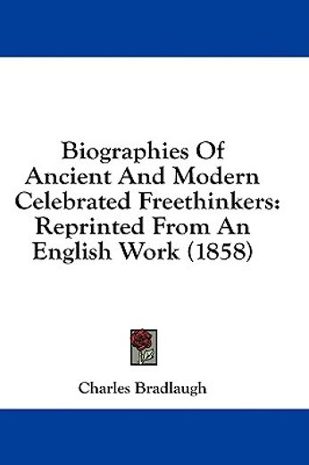 biographies of ancient and modern celebr