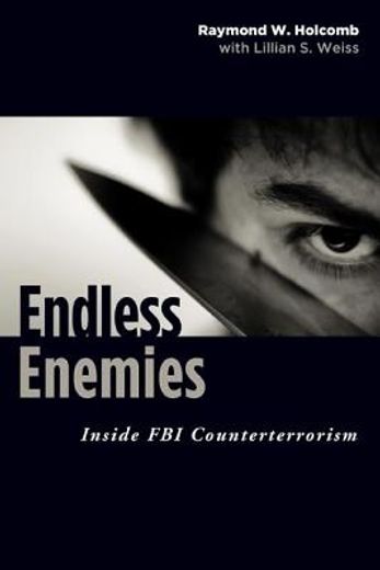 endless enemies,inside fbi counterterrorism