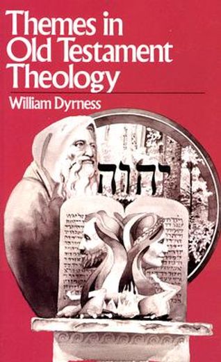 themes in old testament theology (en Inglés)