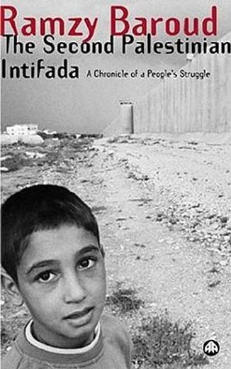 the second palestinian intifada,a chronicle of a people´s struggle