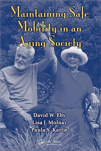 Maintaining Safe Mobility in an Aging Society (en Inglés)