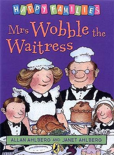 mrs.wobble the waitress