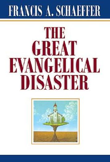 great evangelical disaster