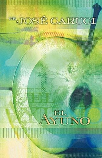 el ayuno,secreto del crecimiento (in Spanish)