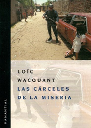 LAS CÁRCELES DE LA MISERIA (in Spanish)