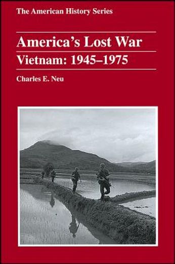 america´s lost war,vietnam: 1945-1975