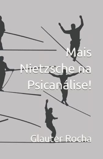 Mais Nietzsche na Psicanálise! (Portuguese Edition)