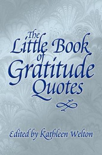 the little book of gratitude quotes (en Inglés)