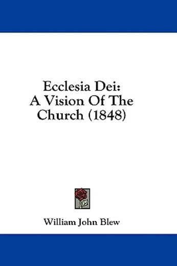 ecclesia dei: a vision of the church (18