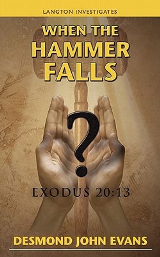 when the hammer falls,exodus 20:13