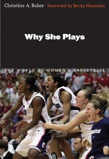 why she plays,the world of women´s basketball