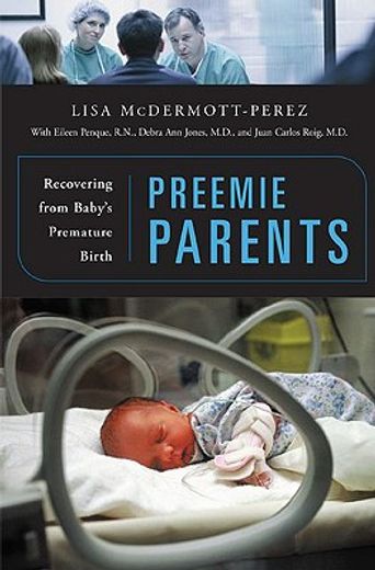preemie parents,recovering from baby´s premature birth