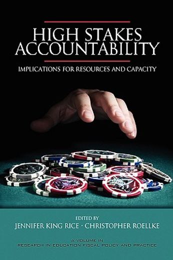 high stakes accountability,implications for resources and capacity