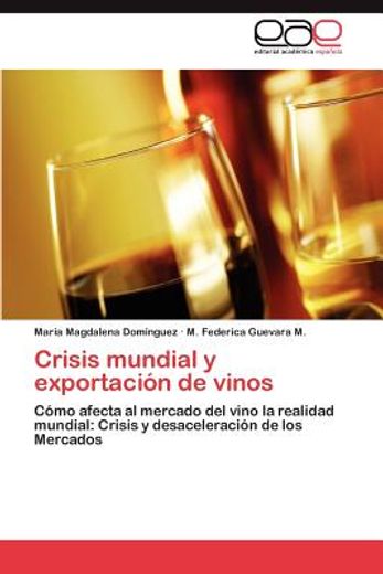 crisis mundial y exportaci n de vinos