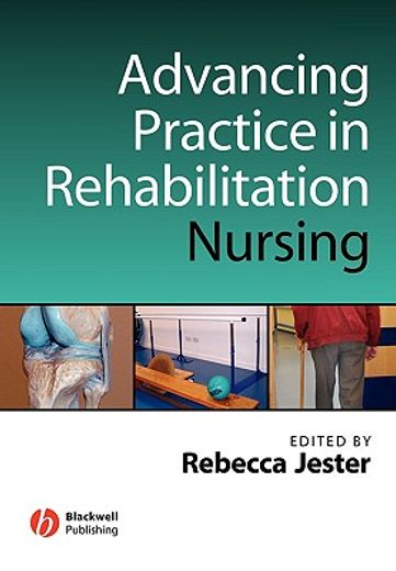 advancing practice in rehabilitation nursing (en Inglés)