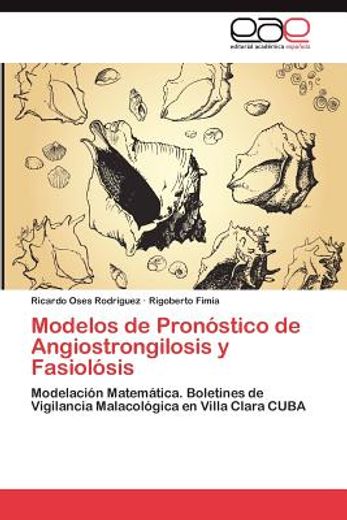 modelos de pron stico de angiostrongilosis y fasiol sis