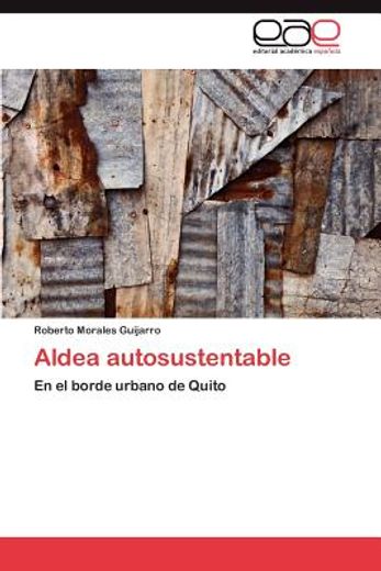 aldea autosustentable (in Spanish)