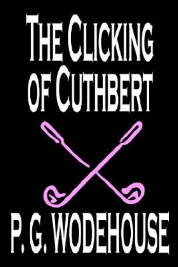 the clicking of cuthbert