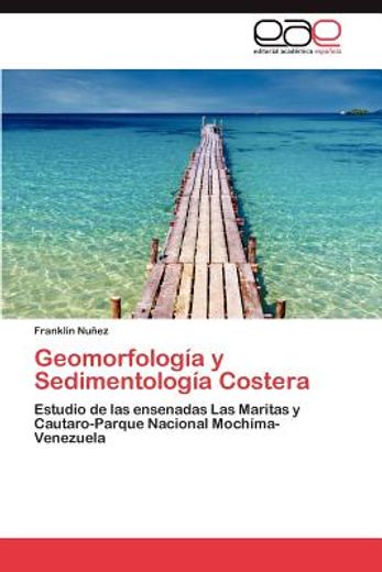 geomorfolog a y sedimentolog a costera (in Spanish)