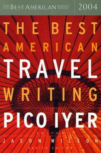 the best american travel writing 2004 (en Inglés)