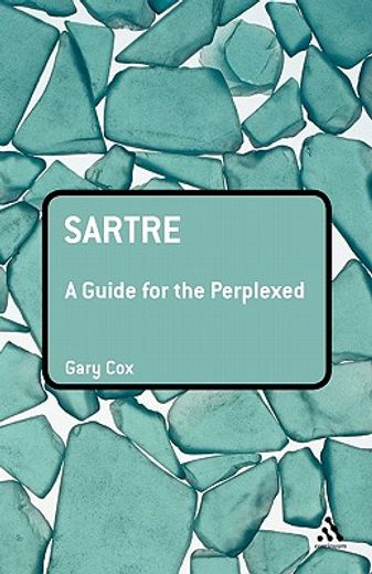 sartre,a guide for the perplexed