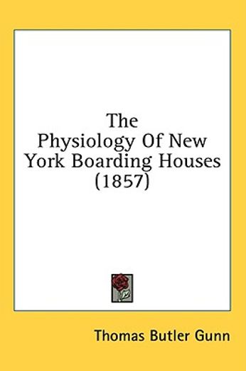 the physiology of new york boarding houses