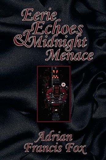 eerie echoes and midnight menace