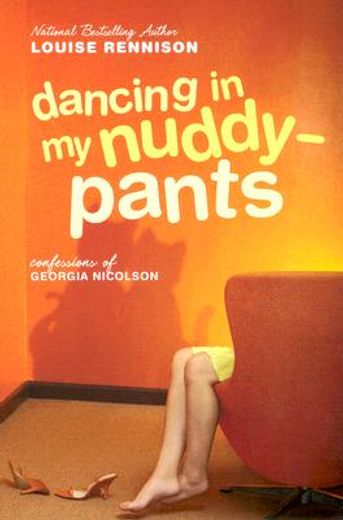 dancing in my nuddy-pants,even further confessions of georgia nicolson