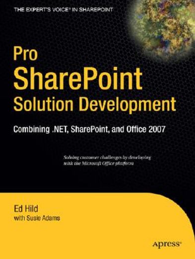 pro sharepoint solution development,combining .net, sharepoint and office 2007