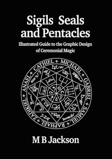 Sigils, Seals and Pentacles (in English)