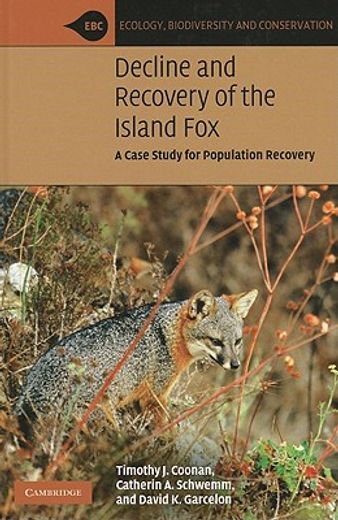 decline & recovery of the island fox,a case study for population recovery