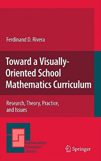 toward a visually-oriented school mathematics curriculum,research, theory, practice, and issues