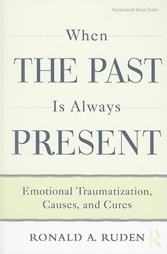 emotional traumatization,when the past is always present