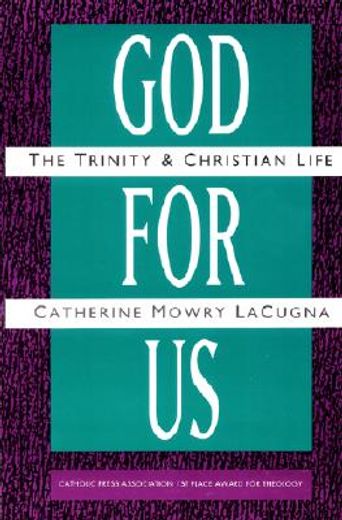 god for us,the trinity and christian life